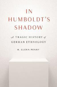 In Humboldt'S Shadow Av H. Glenn Penny