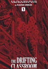 The Drifting Classroom: Perfect Edition, Vol. 1 Av Kazuo Umezz