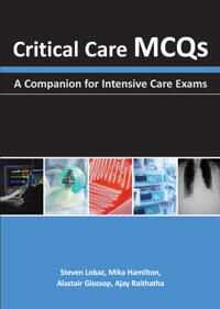 Critical Care Mcqs Av Steven Lobaz, Mika Hamilton, Alastair J. Glossop, Ajay H. Raithatha