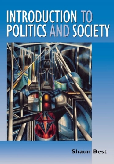 Introduction To Politics And Society Av Shaun Best