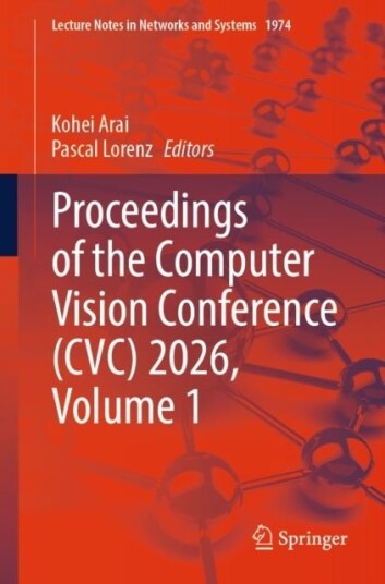 Proceedings of the Computer Vision Conference CVC 2026 Volume 1