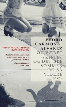 Gyldendal Norsk Forlag As Og været skiftet og det ble sommer og så videre