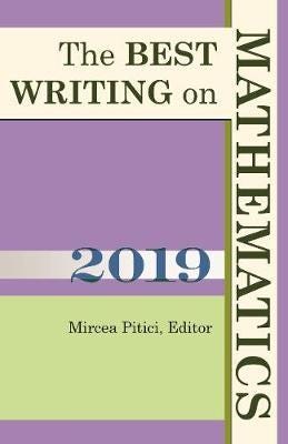 The Best Writing On Mathematics 2019