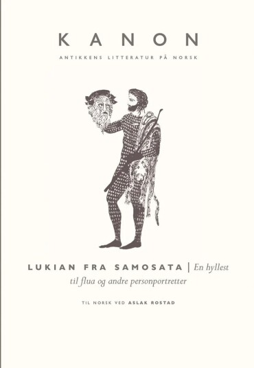 En Hyllest Til Flua Og Andre Personportretter Av Lukian Fra Samosata
