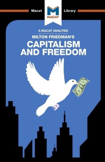 An Analysis Of Milton Friedman'S Capitalism And Freedom Av Sulaiman Hakemy