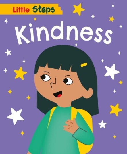 Little Steps: Kindness Little Steps: Kindness
