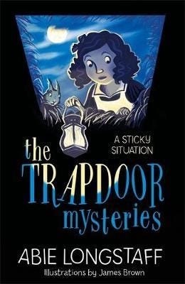 The Trapdoor Mysteries: A Sticky Situation Av Abie Longstaff The Trapdoor Mysteries: A Sticky Situation Av Abie Longstaff