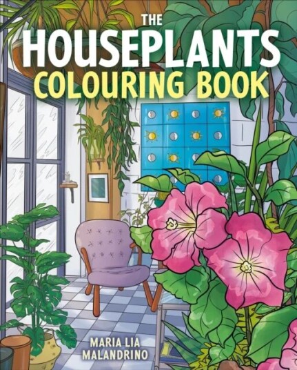 The Houseplants Colouring Book Av Maria Lia Malandrino