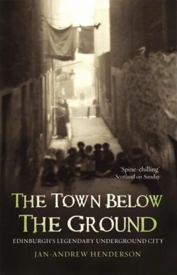 The Town Below The Ground Av Jan-Andrew Henderson