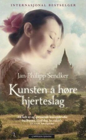 Kunsten Å Høre Hjerteslag Av Jan-Philipp Sendker