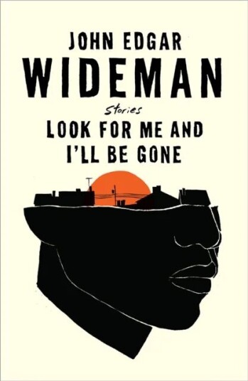 Look For Me And I'Ll Be Gone Av John Edgar Wideman