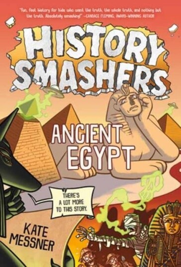 History Smashers: Ancient Egypt History Smashers: Ancient Egypt