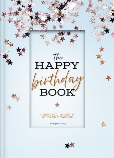 The Happy Birthday Book Av Charles L. Allen, Mildred F. Parker