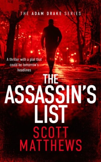 The Assassin's List An Adam Drake novel The Assassin's List An Adam Drake novel