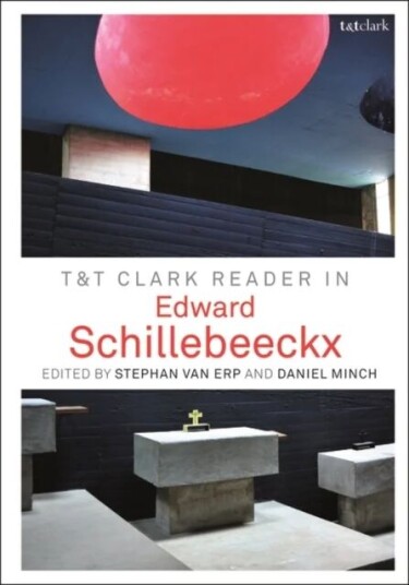 T&t Clark Reader In Edward Schillebeeckx