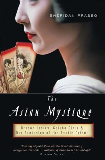 The Asian Mystique Av Sheridan Prasso