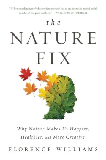 The Nature Fix Av Florence Williams The Nature Fix Av Florence Williams