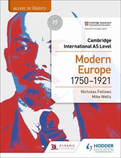 Access To History For Cambridge International As Level: Modern Europe 1750-1921 Av Nicholas Fellows, Mike Wells