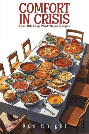 Comfort in Crisis Over 100 Easy PlantBased Recipes