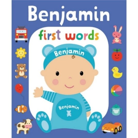 First Words Benjamin First Words Benjamin