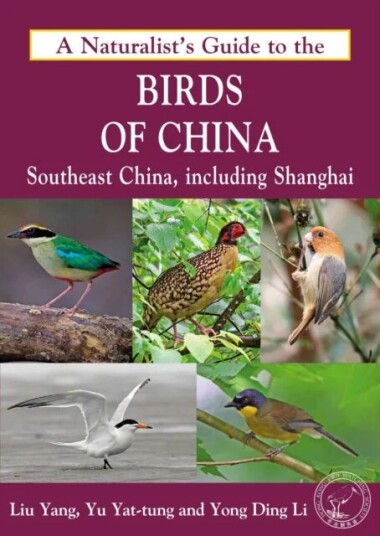Naturalist'S Guide To The Birds Of China Av Yong Ding Li