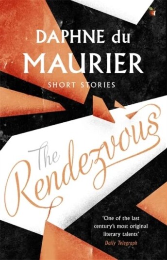 The Rendezvous And Other Stories Av Daphne Du Maurier The Rendezvous And Other Stories Av Daphne Du Maurier