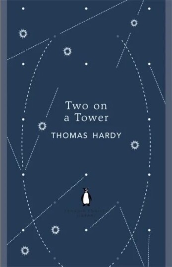 Two On A Tower Av Thomas Hardy Two On A Tower Av Thomas Hardy