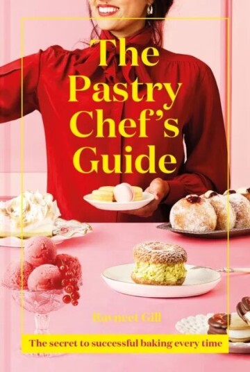The Pastry Chef'S Guide Av Ravneet Gill