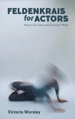Feldenkrais For Actors Av Victoria Worsley