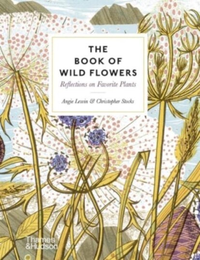 The Book Of Wild Flowers Av Angie Lewin, Christopher Stocks