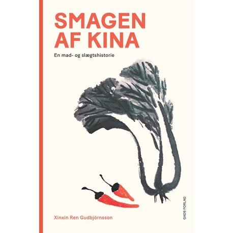 Smagen Af Kina | Xinxin Ren Gudbjörnsson | Språk: Dansk