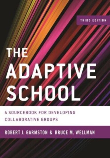 The Adaptive School Av Robert J. Garmston, Bruce M. Wellman