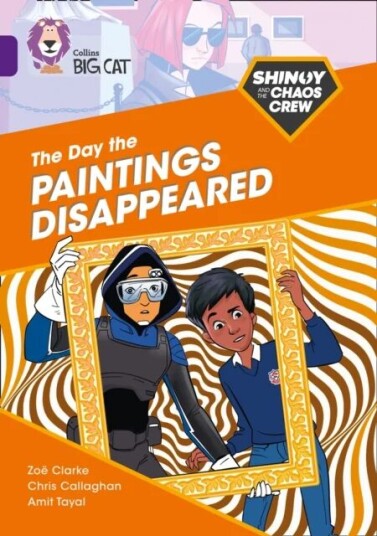 Shinoy And The Chaos Crew: The Day The Paintings Disappeared Av Chris Callaghan, Zoe Clarke