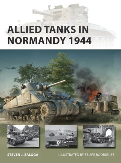Allied Tanks In Normandy 1944 Av Steven J. (Author) Zaloga