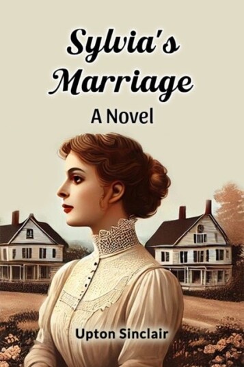Sylvia's Marriage a Novel Sylvia's Marriage a Novel