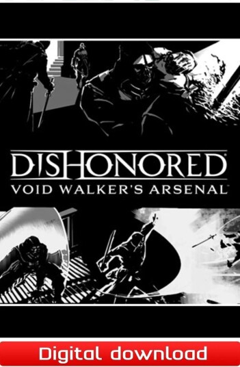 Dishonored Void Walker s Arsenal Dishonored Void Walker s Arsenal