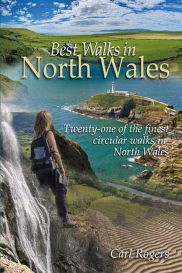 Best Walks in North Wales Best Walks in North Wales