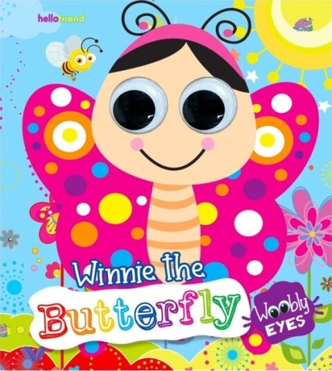 Wobbly Eyes Story Board Book: Winnie The Butterfly - Story Board Book With Googly Eyes For Fun And Interactive Learning For Kids