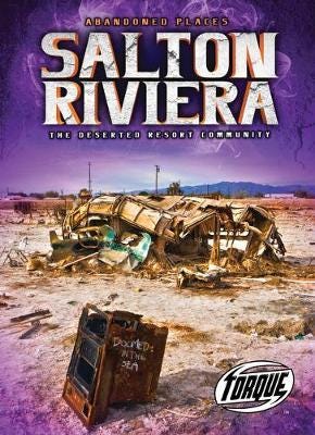 Salton Riviera  The Deserted Resort Community