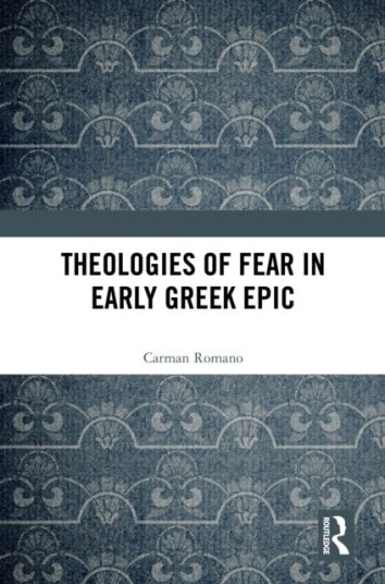 Theologies of Fear in Early Greek Epic