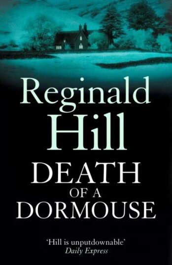 Death Of A Dormouse Av Reginald Hill Death Of A Dormouse Av Reginald Hill