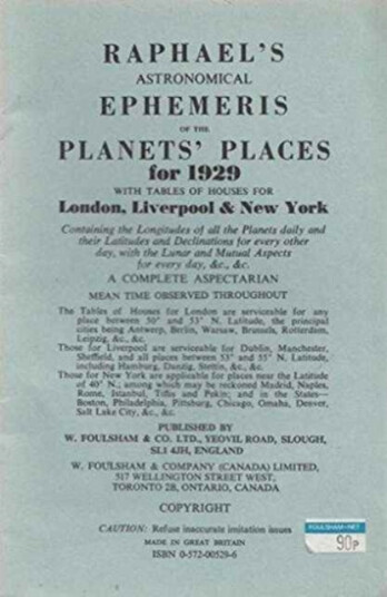 Raphael's Astronomical Ephemeris With Tables of Houses for London, Liverpool and New York