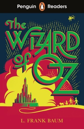 Penguin Readers Level 2: The Wizard of Oz (ELT Graded Reader) Abridged Edition
