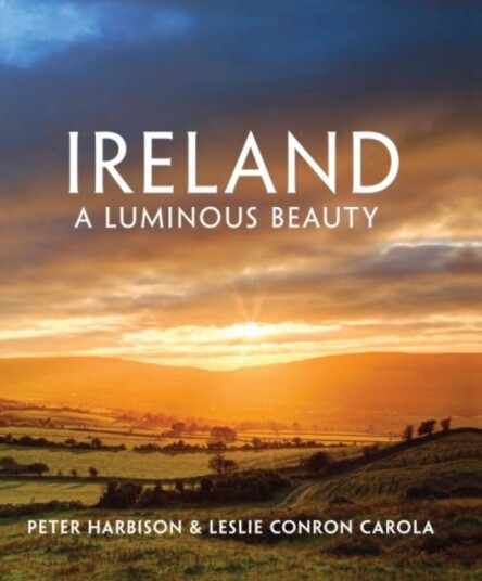 Ireland A Luminous Beauty Ireland A Luminous Beauty