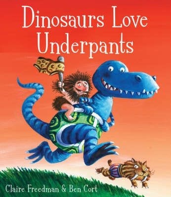 Dinosaurs Love Underpants Av Claire Freedman