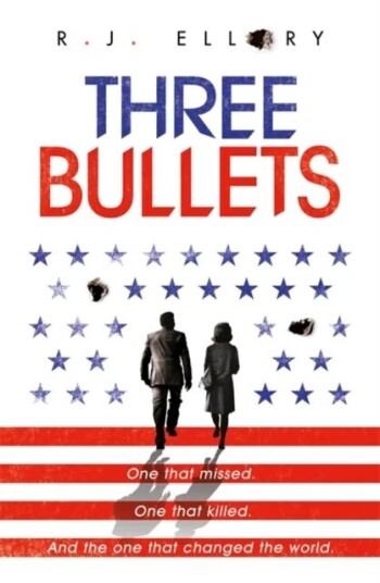 Three Bullets Av R.J. Ellory