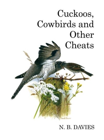Cuckoos Cowbirds and Other Cheats