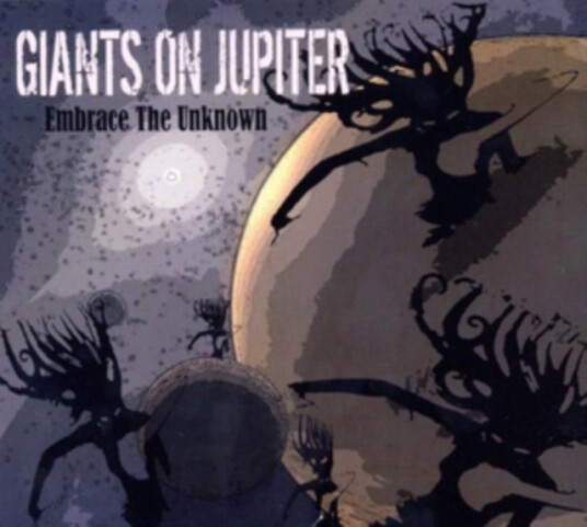 Giants On Jupiter Embrace The Unknown CD Giants On Jupiter Embrace The Unknown CD
