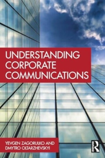 Understanding Corporate Communications Understanding Corporate Communications