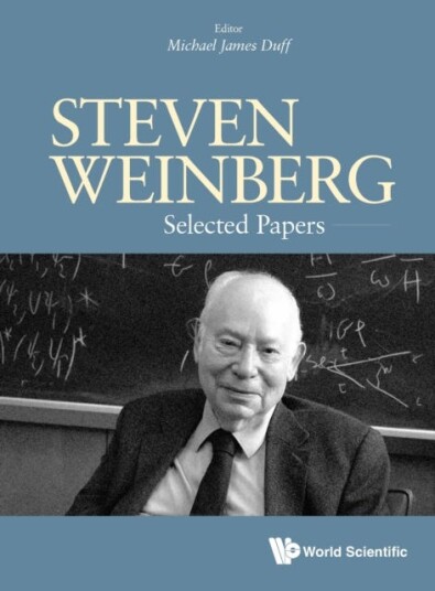 Steven Weinber Selected Papers